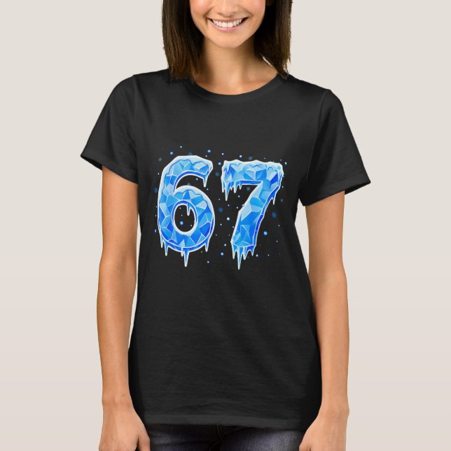 T-shirt 67 Six Seven 6-7 Glace - Mème Brainrot Drôle Ado K (Devant)
