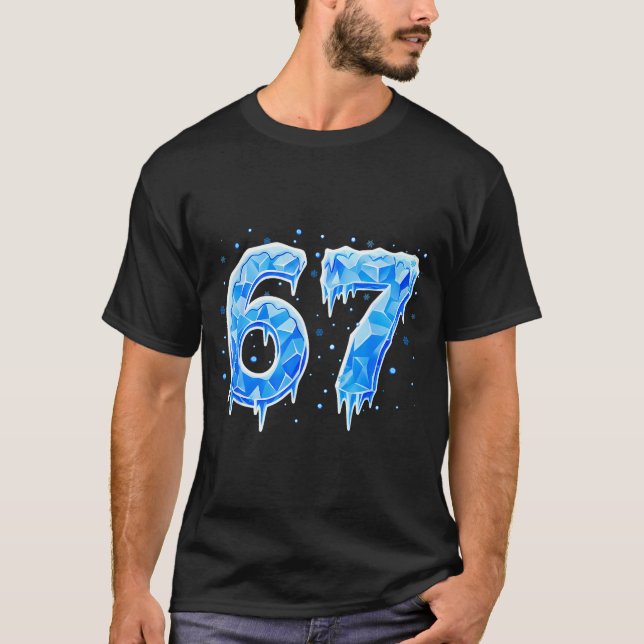 T-shirt 67 Six Seven 6-7 Glace - Mème Brainrot Drôle Ado K (Devant)