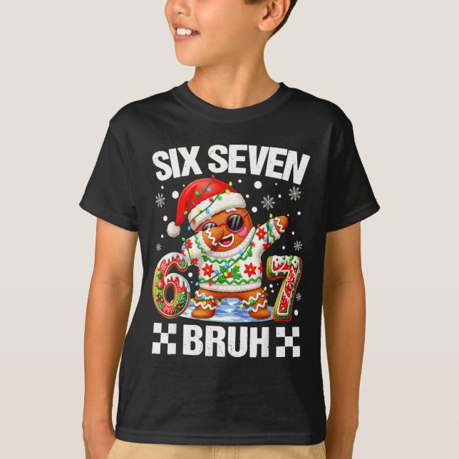 T-shirt 67 Six Seven Bruh Christmas 6 7 Meme Funny Gingerb (Devant)