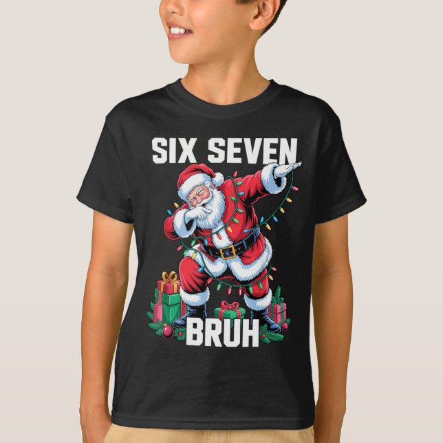T-shirt 67 Six Seven Bruh Funny Christmas 6 7 Meme Men Wom (Devant)