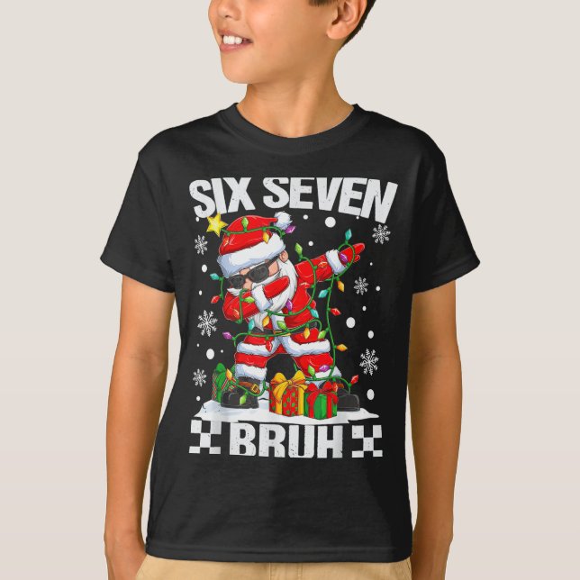 T-shirt 67 Six Seven Bruh Funny Christmas 6 7 Meme Men Wom (Devant)