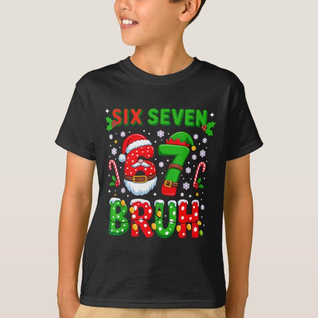 T-shirt 67 Six Seven Burh Noël 6 7 Meme  (Devant)