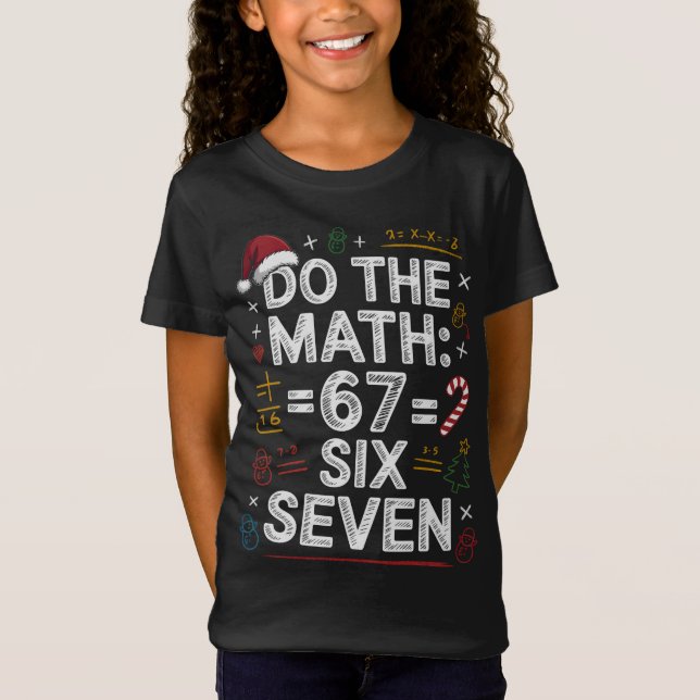 T-Shirt 67 Six Seven Fun Holiday Math Shirt (Devant)