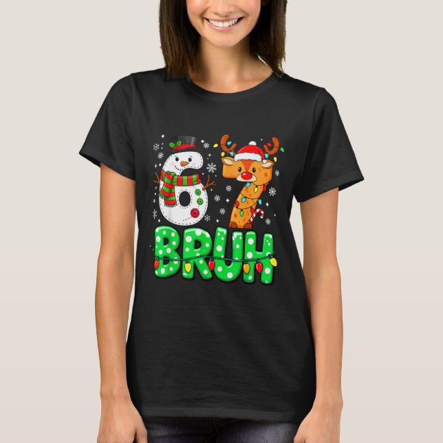T-shirt 67 Six Seven Funny Snowman Reindeer Bruh 6 7 Meme  (Devant)