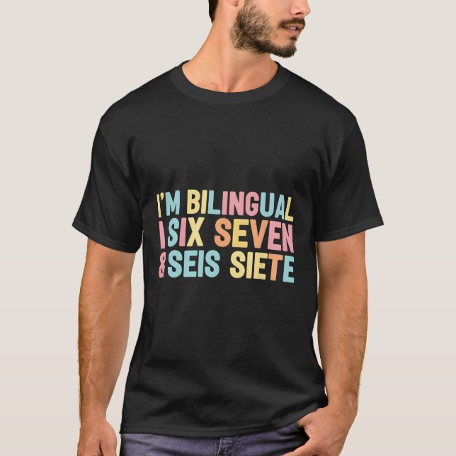 T-shirt 67 Six Seven Professeur d'espagnol bilingue Seis S (Devant)