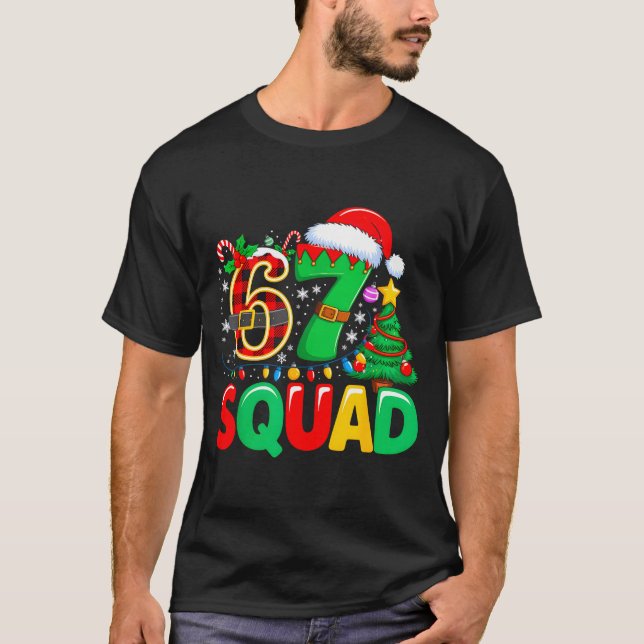 T-shirt 67 Squad Teacher Christmas Funny Holiday Clroom Cr (Devant)