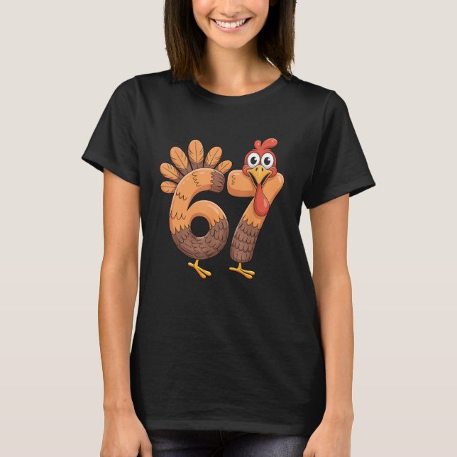 T-shirt 67 Thanksgiving Funny Turkey Thanksgiving 67 Turke (Devant)