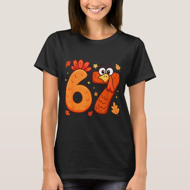 T-shirt 67 Thanksgiving Funny Turkey Thanksgiving 67 Turke (Devant)