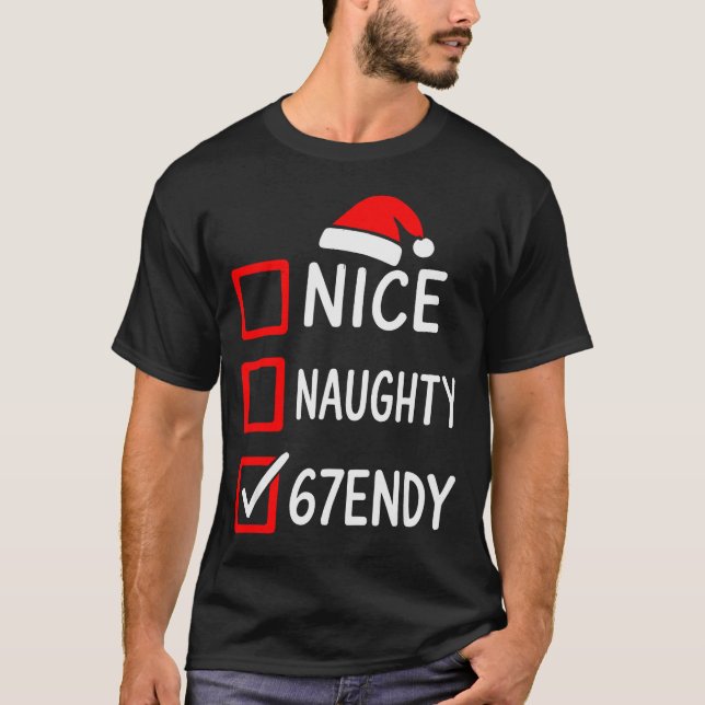 T-shirt 67endy Christmas Checklist – 6 7 Nice Naughty Six  (Devant)