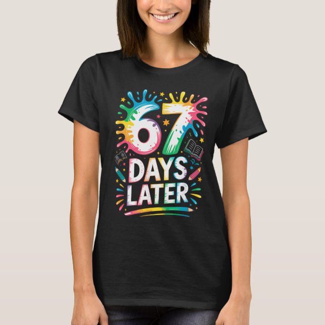 T-shirt 67th Day Of School 67 Meme Teacher Student 67 Days (Devant)