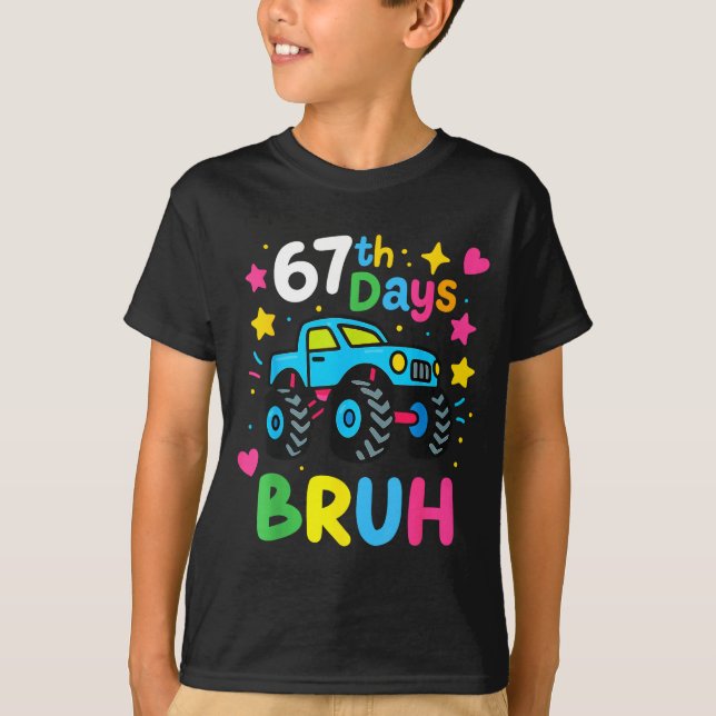 T-shirt 67th Day Of School Bruh Funny Meme 67 Monster Truc (Devant)