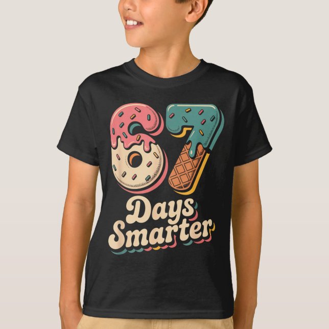 T-shirt 67th Day Of School Shirt 67 Days Smarter Teacher B (Devant)