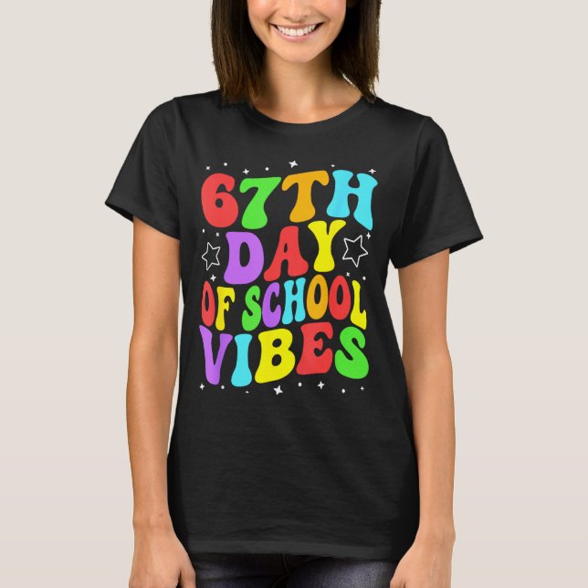 T-shirt 67th Day Of School Vibes  (Devant)