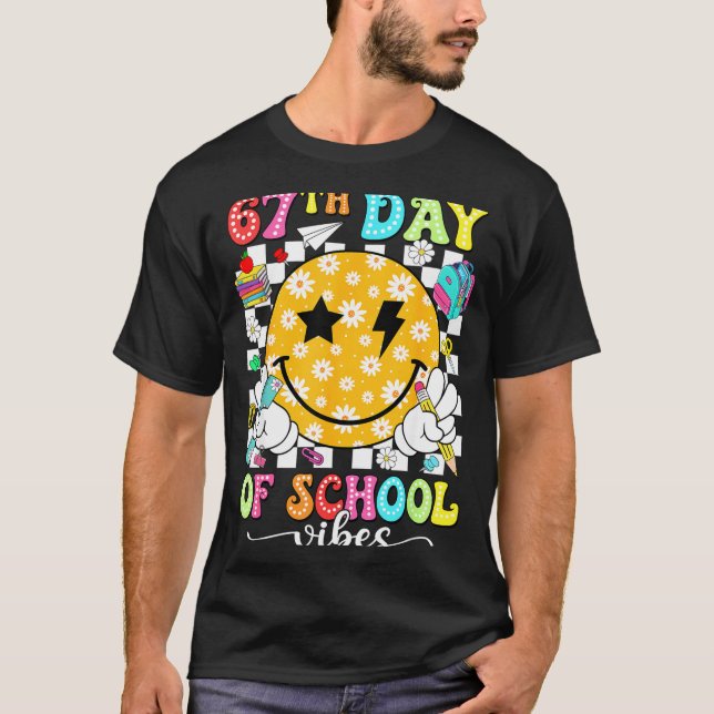 T-shirt 67th Day Of School Vibes 67 Days Smarter Teacher B (Devant)