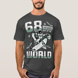 T-shirt 68 Years Out Of This World, 68th Birthday Skater A