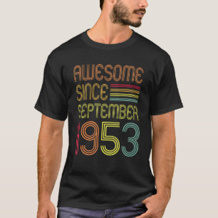 T-shirt 69 Ans 69e Anniversaire Awesome depuis Septembre