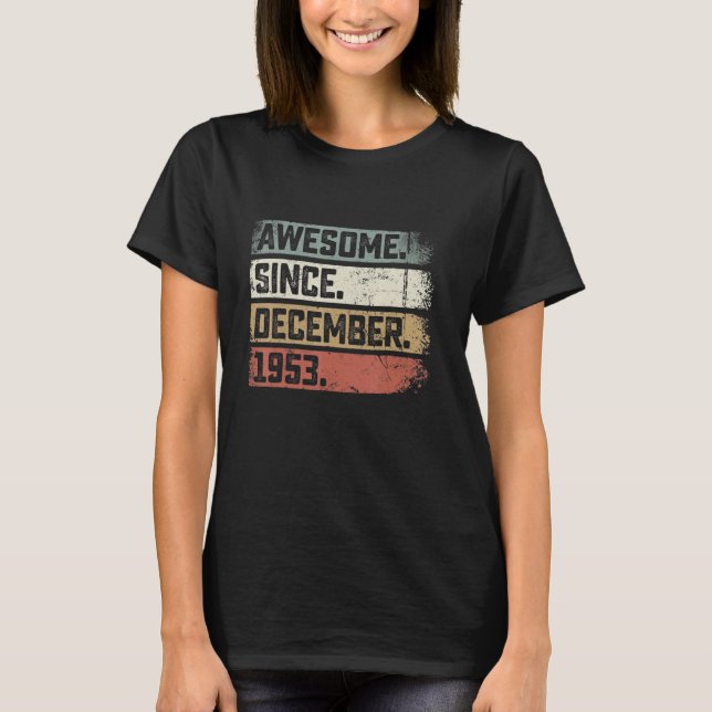 T-shirt 69 Ans Awesome Depuis Décembre 1953 69e Birt (Devant)