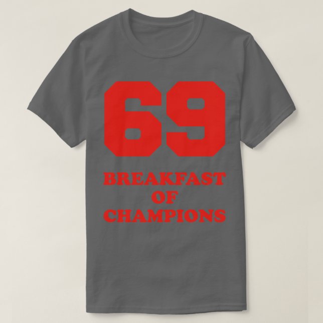T-shirt 69 Petit déjeuner des champions (Design devant)