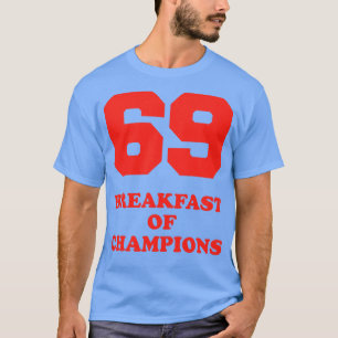 T-shirt 69 Petit déjeuner des champions