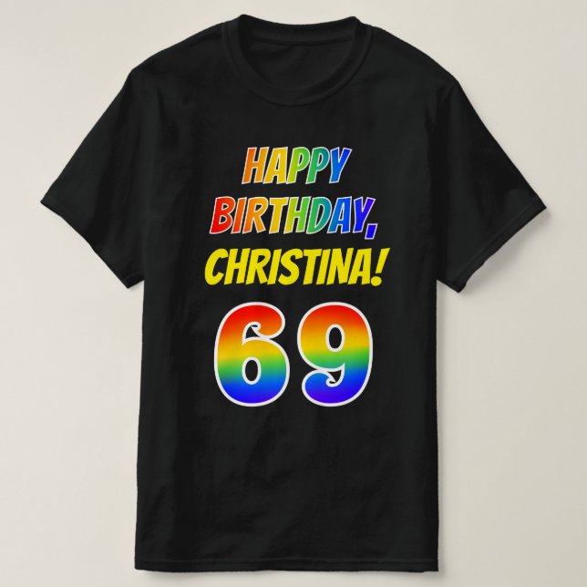 T-shirt 69e anniversaire — Bold, Fun, Rainbow 69, Nom pers (Design devant)