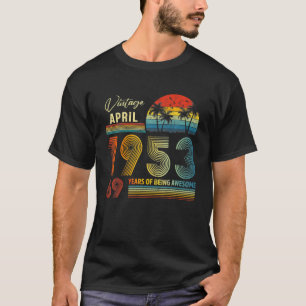 T-shirt 69E Anniversaire Vintage Avril 1953 69 Ans Cadeau