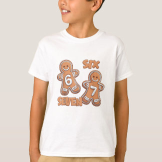 T-shirt 6 7 67 Six Seven Funny Gingerbread Cookies
