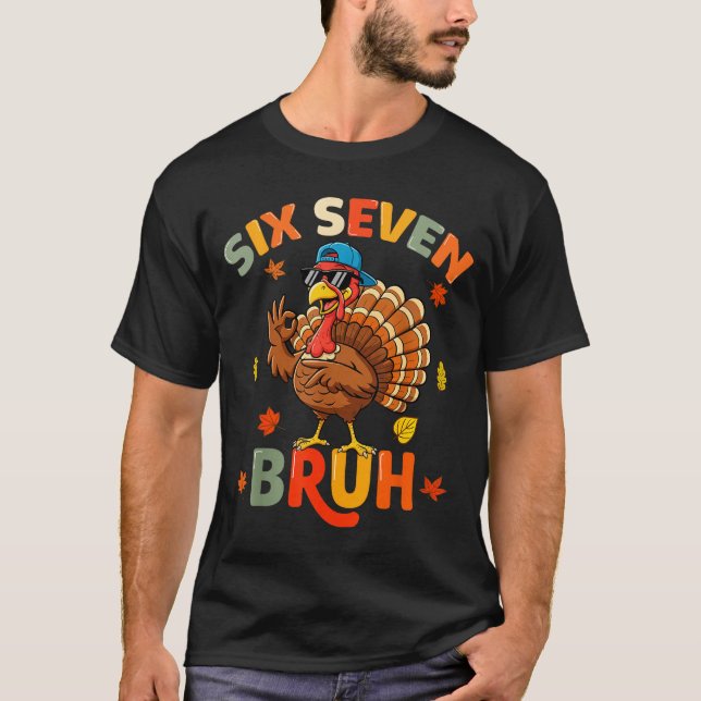 T-shirt 6 7 Bruh Thanksgiving Shirts Boys Kids Funny Turke (Devant)