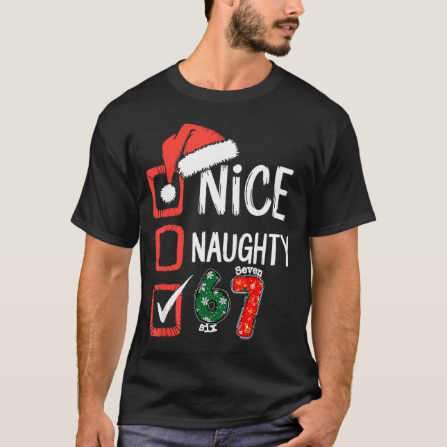 T-shirt 6-7 Meme Nice Naughty 67 Christmas Brain Rot Funny (Devant)