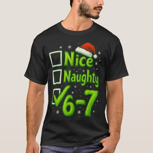 T-shirt 6-7 Meme Nice Naughty 67 Christmas Brain Rot Funny (Devant)