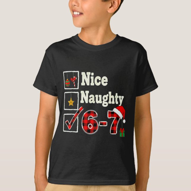 T-shirt 6-7 Meme Nice Naughty 67 Christmas Brain Rot Funny (Devant)