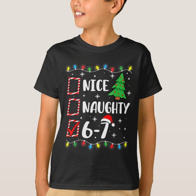 T-shirt 6-7 Meme Nice Naughty 67 Christmas Brain Rot Funny (Devant)