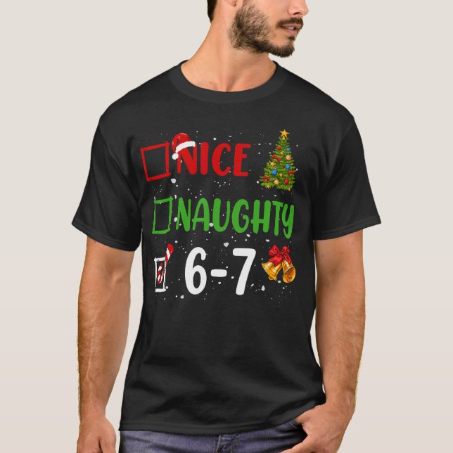 T-shirt 6-7 Meme Nice Naughty 67 Christmas Funny Xmas Kids (Devant)