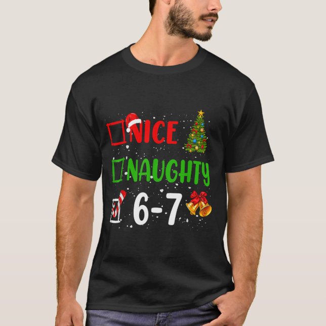 T-shirt 6-7 Meme Nice Naughty 67 Christmas Funny Xmas Kids (Devant)