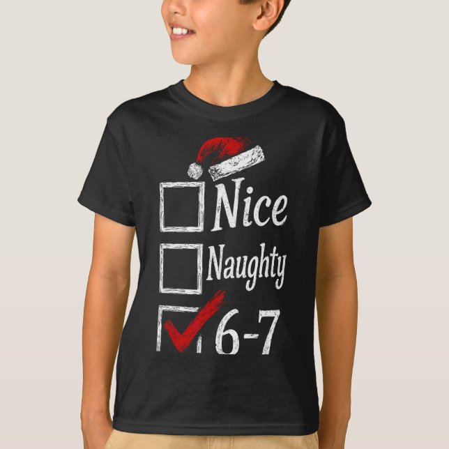 T-shirt 6-7 Mème Nice Naughty 67 Noël Brain Rot Drôle (Devant)