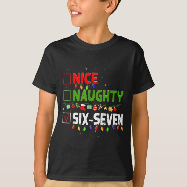 T-shirt 6-7 Meme Nice Naughty Six Seven 67 Funny Christmas (Devant)