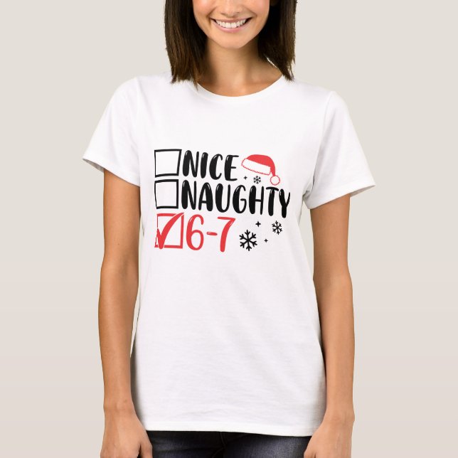 T-shirt “6 7” Santa Christmas Checklist: (Devant)