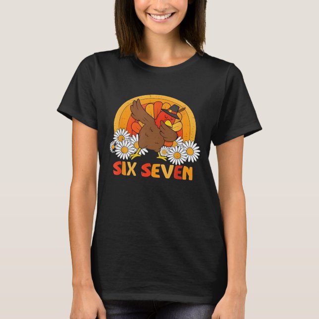 T-shirt 6 7 Six Seven Mème 67 Dinde Drôle Dabbing Thanksgi (Devant)