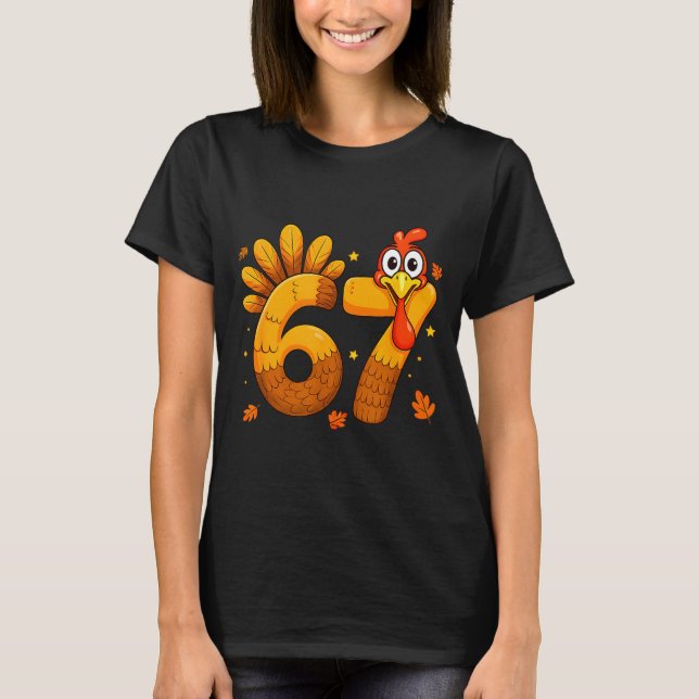 T-shirt 6 7 Thanksgiving Funny Turkey Six Seven Men Women  (Devant)