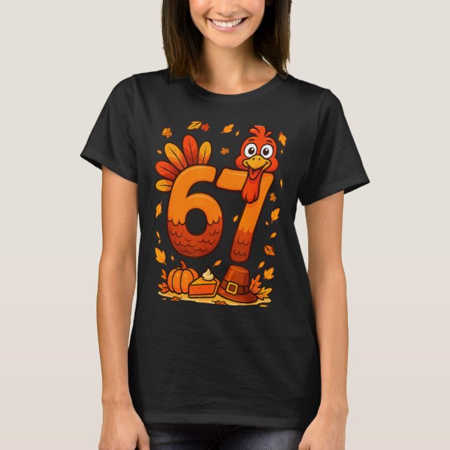 T-shirt 6 7 Thanksgiving Funny Turkey Thanksgiving 67 Men  (Devant)