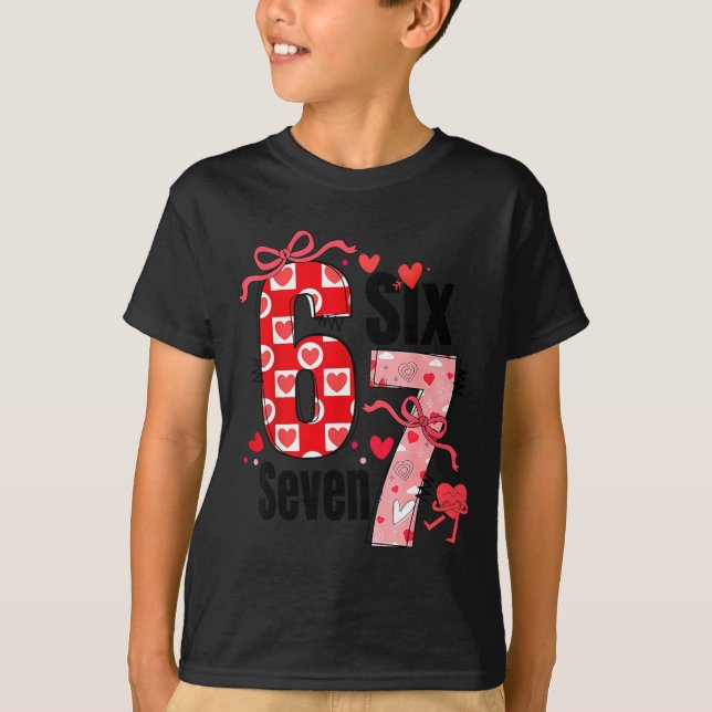 T-shirt 6 7 Valentine Six Seven Meme Coquette Bow Hearts  (Devant)
