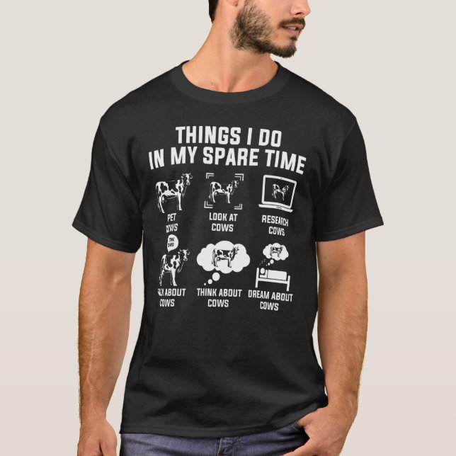 T-shirt 6 Choses Que Je Fais Dans Ma Ferme De Vaches De Te (Devant)