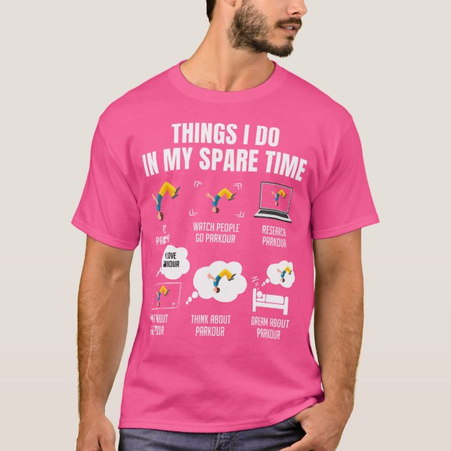 T-shirt 6 choses que je fais dans mon temps libre Parkour (Devant)