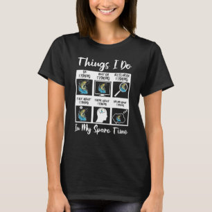 T-shirt 6 Choses que je fais dans mon temps libre pêcheurs