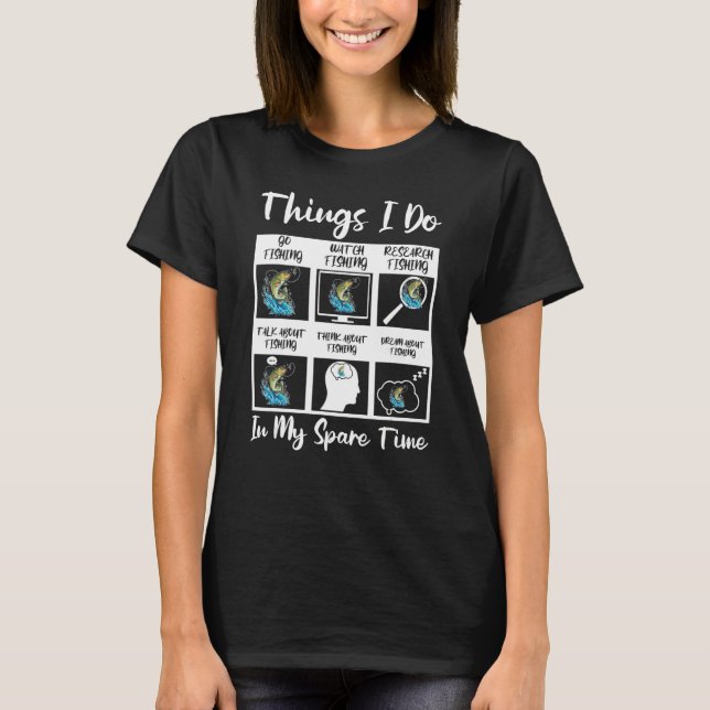 T-shirt 6 Choses que je fais dans mon temps libre pêcheurs (Devant)