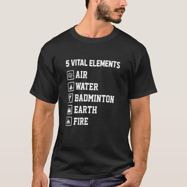 T-shirt 6 Éléments vitaux Air Water Badminton Earth Fire S (Devant)