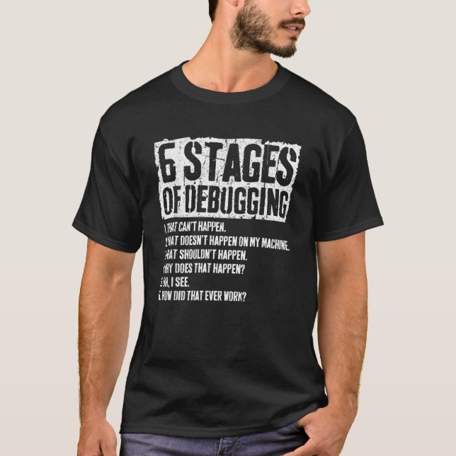 T-shirt 6 étapes du débogage du programme de codage cadeau (Devant)
