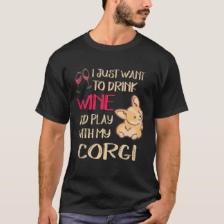 T-shirt 6 Je veux juste boire du vin Corgi