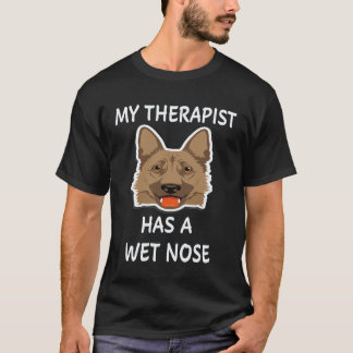 T-shirt 6 Mon Thérapeute A Un Berger Allemand Au Nez Mouil
