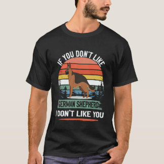 T-shirt 6 Si vous n'aimez pas le berger allemand je ne vou