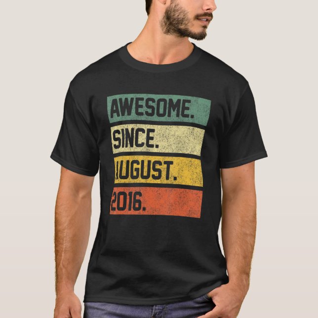T-shirt 6 Years Old Awesome Since August 2016 6th Birthday (Devant)